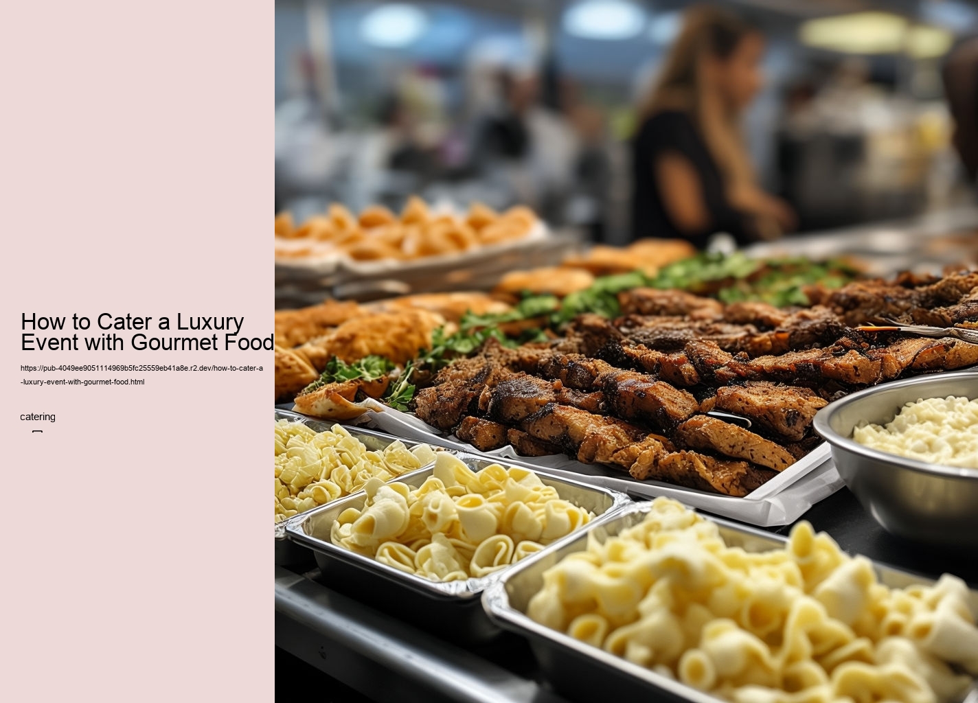 How to Cater a Luxury Event with Gourmet Food